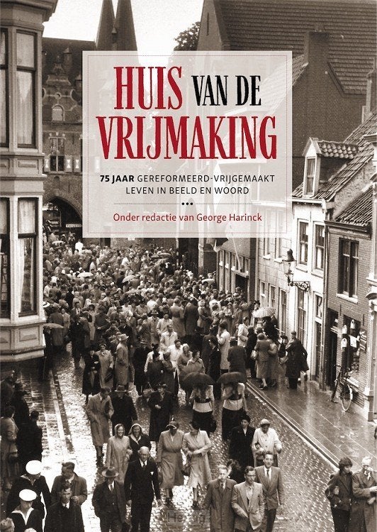 Huis van Vrijmaking George Harinck, Ophalen of Verzenden, Nieuw