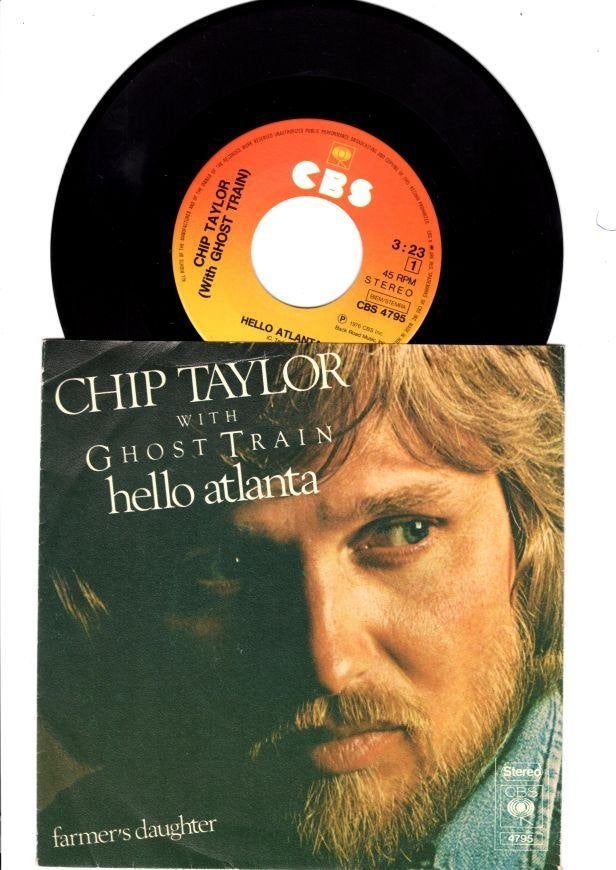 CHIP TAYLOR WITH GHOST TRAIN -HELLO ATLANTA/FARMERS DAUGHTER, Gebruikt, 7 inch, Overige typen, Country en Western