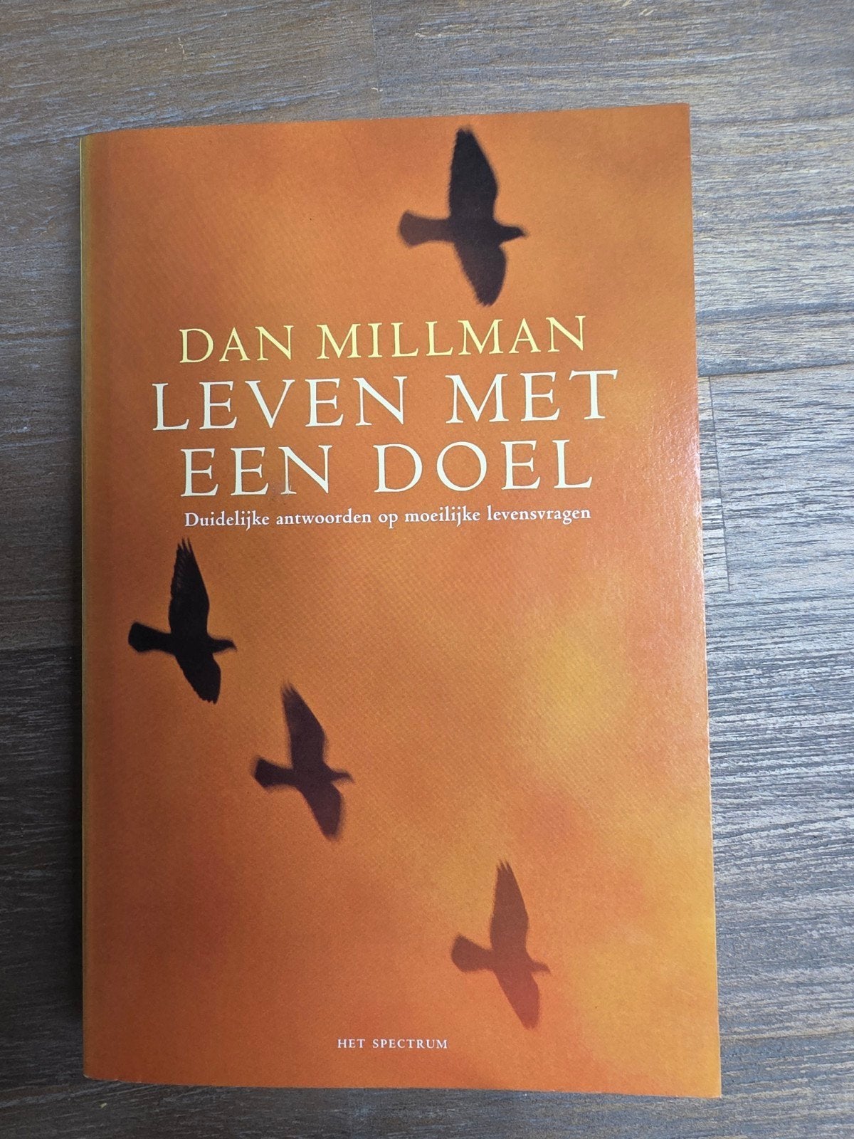 Dan Millman - Leven met een doel, Boeken, Spiritualiteit algemeen, Overige typen, Ophalen of Verzenden, Dan Millman