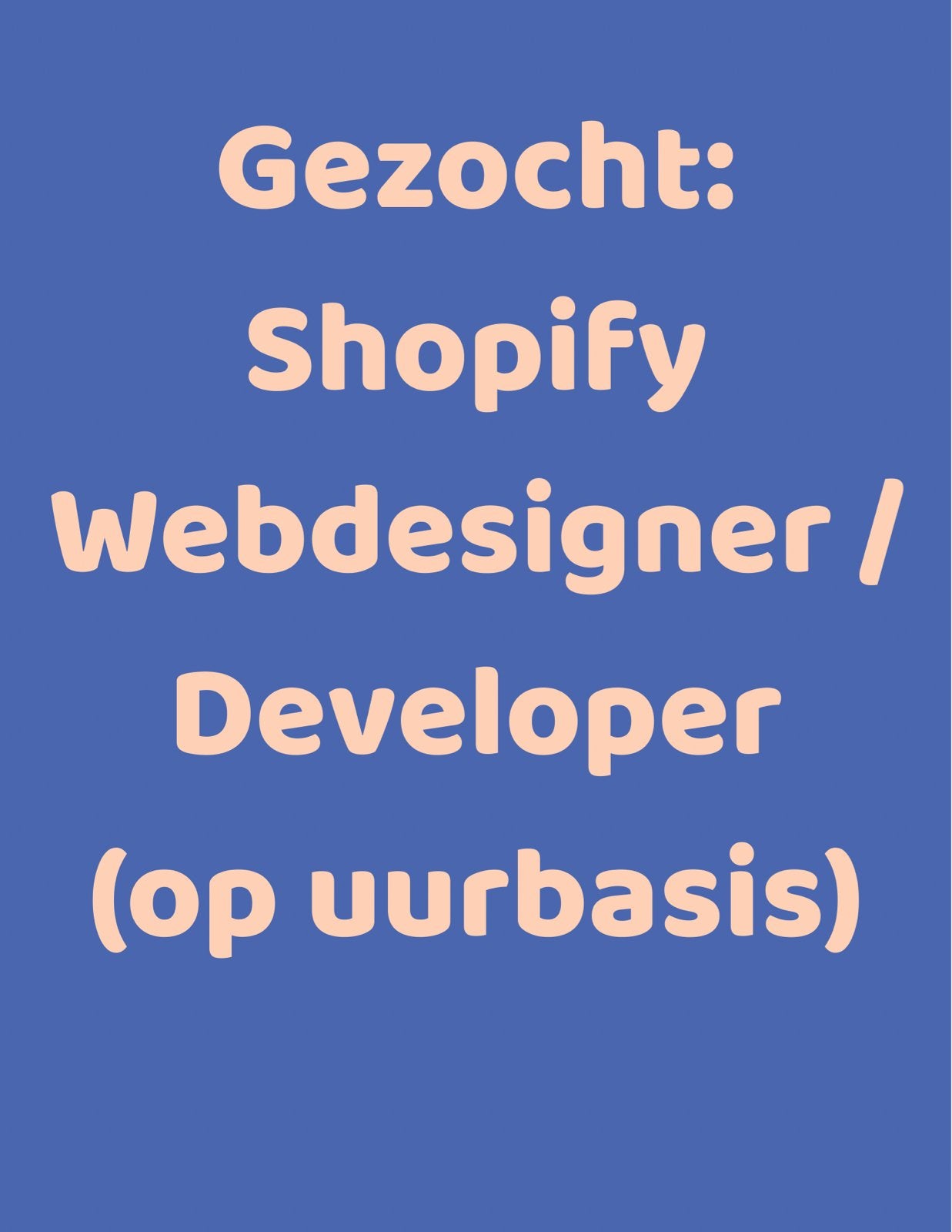 Gezocht: Shopify Webdesigner / Developer (op uurbasis), Webdesign