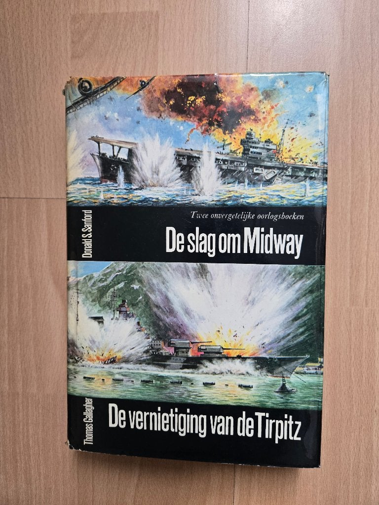 De slag om Midway & De vernietiging van de Tirpitz, Marine, Ophalen of Verzenden, Donald S. Sanford, Thomas Gallagher, Tweede Wereldoorlog