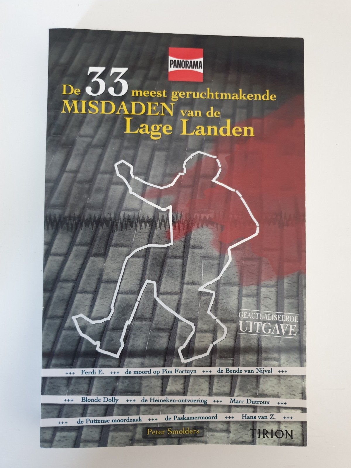 De 33 meest geruchtmakende misdaden van de Lage Landen, Ophalen of Verzenden, Gelezen, Peter Smolders
