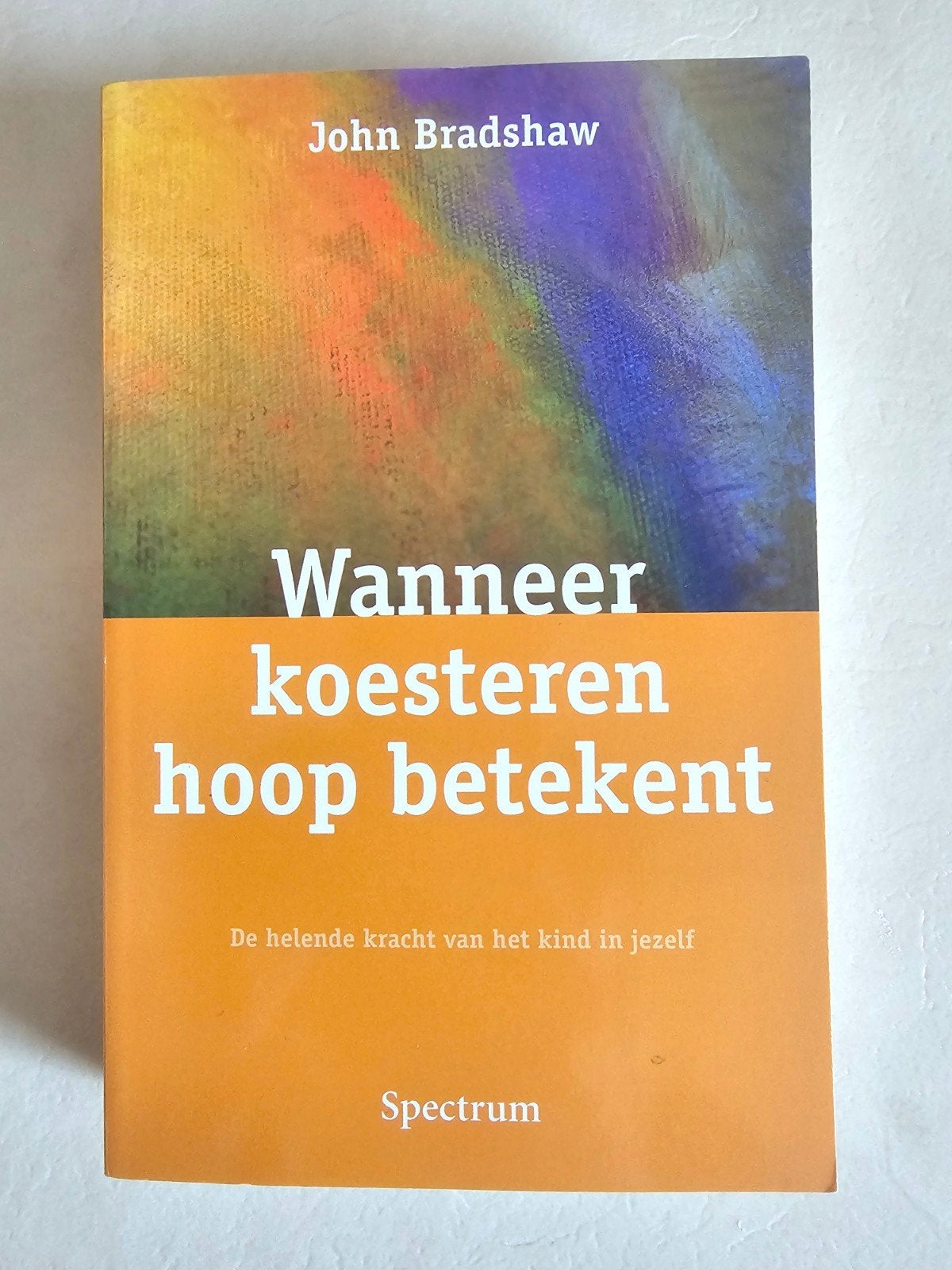 Wanneer koesteren hoop betekent John Bradshaw, Ophalen of Verzenden, Zo goed als nieuw