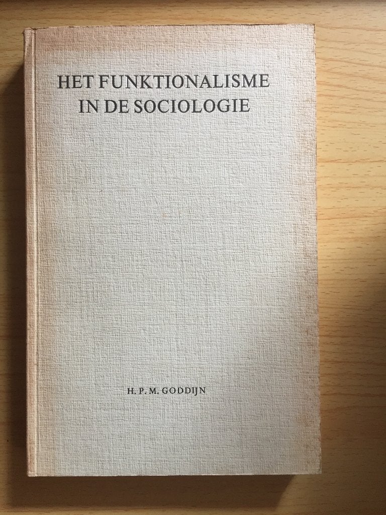 Het Functionalisme in de Sociologie, Ophalen of Verzenden, Gelezen, H.P.M. Goddijn