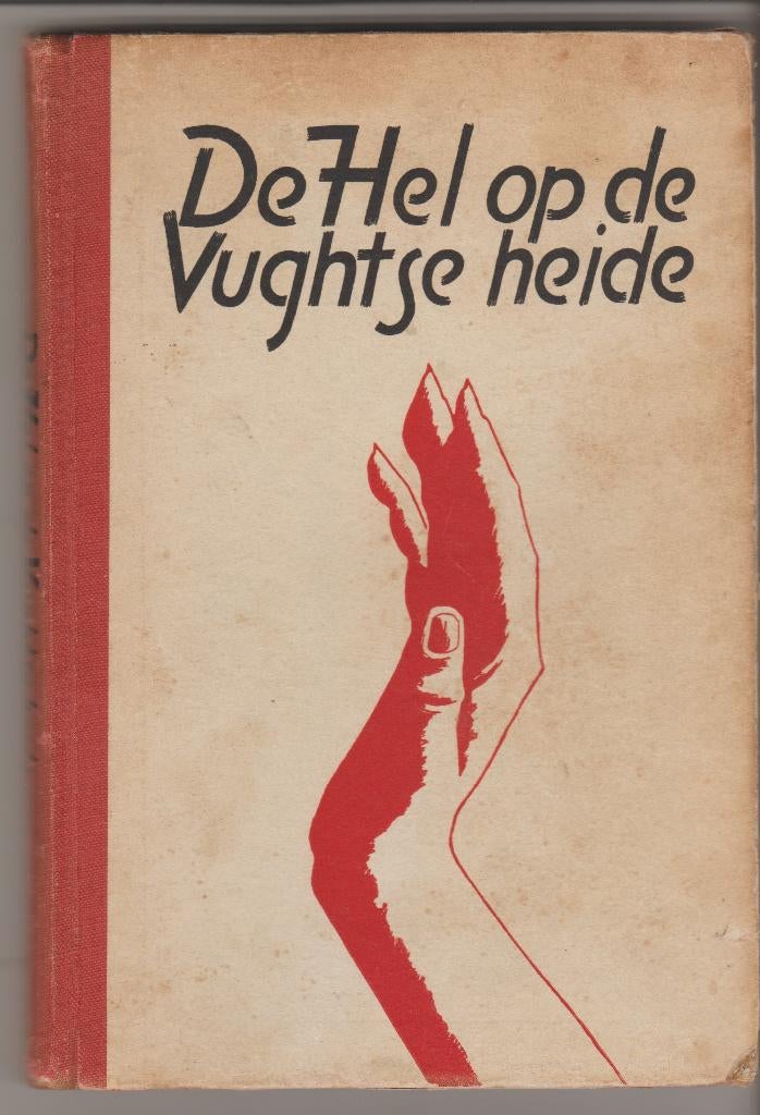 hel op de vughtse heide oorlog kamp vught 1945 bezet verzet, Boeken, Ophalen of Verzenden, Overige onderwerpen, Tweede Wereldoorlog