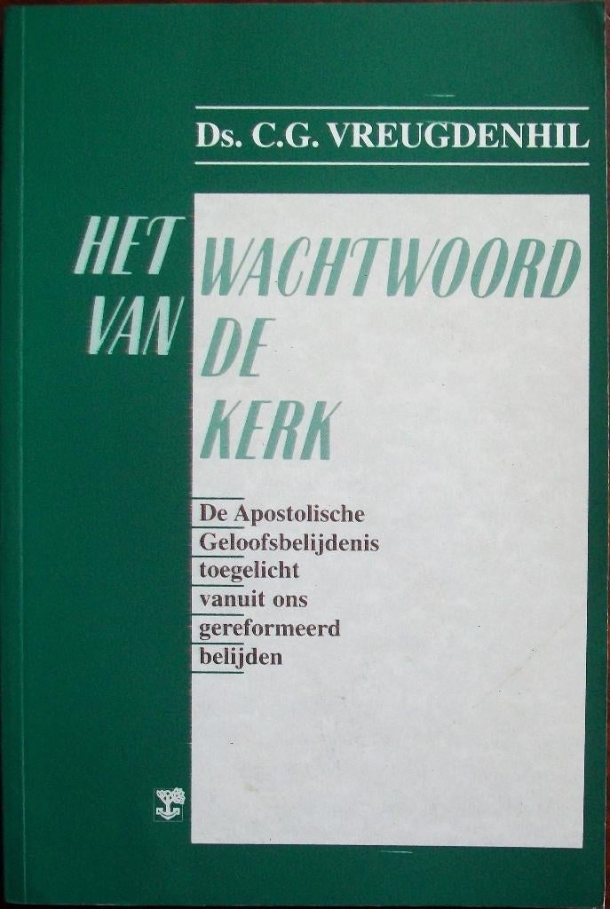 ds. C.G. Vreugdenhil - Het wachtwoord van de kerk, Ophalen of Verzenden, Gelezen, Christendom | Protestants