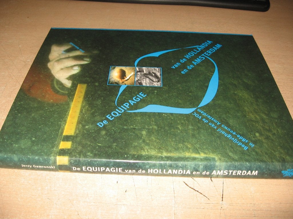 De equipagie van de Hollandia en de Amsterdam  (VOC), Ophalen of Verzenden, Zo goed als nieuw, Boek of Tijdschrift
