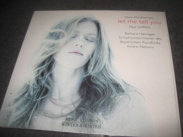 Hans Abrahamsen let me tell you for soprano & orchestra W&W, Ophalen of Verzenden, Classicisme, Zo goed als nieuw, Kamermuziek