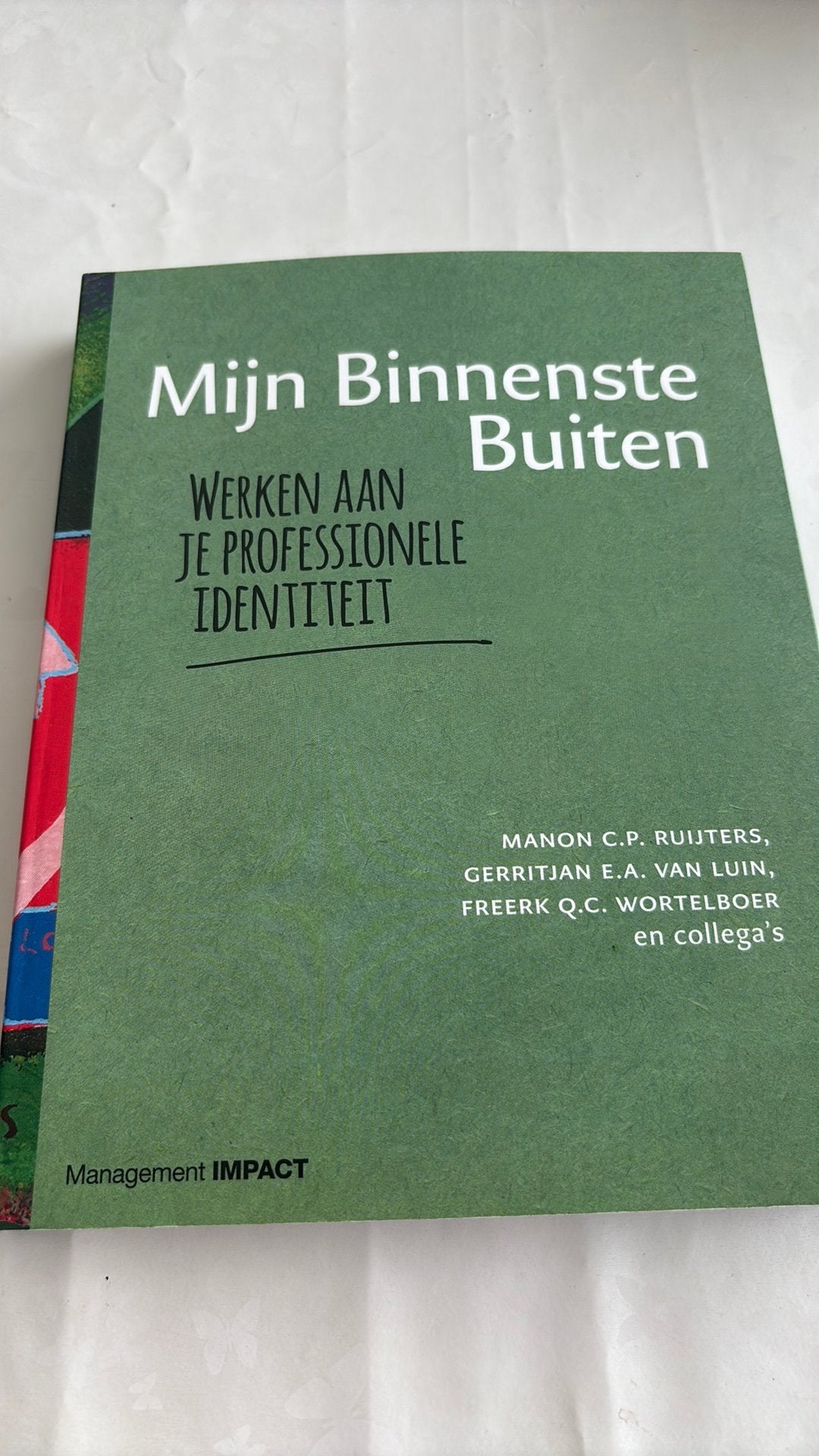 Freerk Wortelboer - Mijn Binnenste Buiten, Boeken, Sociale wetenschap, Ophalen of Verzenden, Zo goed als nieuw, Freerk Wortelboer; Manon Ruijters; Gerritjan van Luin