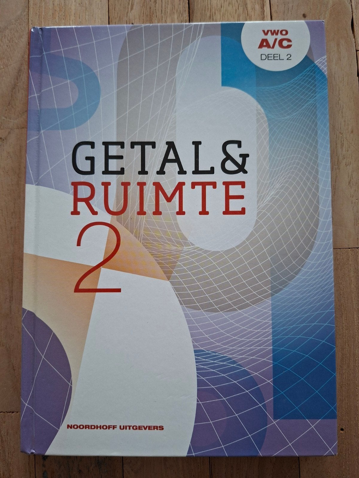 Getal & Ruimte vwo A/C deel 2 - Noordhoff Uitgevers, VWO, Wiskunde A, Ophalen of Verzenden, Zo goed als nieuw