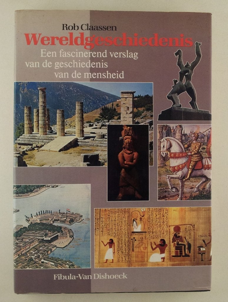 Claassen, Rob - Wereldgeschiedenis / Een fascinerende versla, Gelezen, 14e eeuw of eerder, Overige gebieden, Verzenden