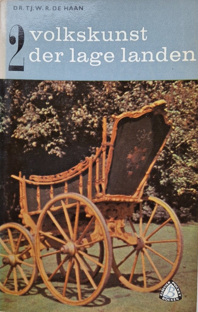 Dr Tj.W.R. de Haan - Volkskunst der Lage Landen deel 2, Ophalen of Verzenden