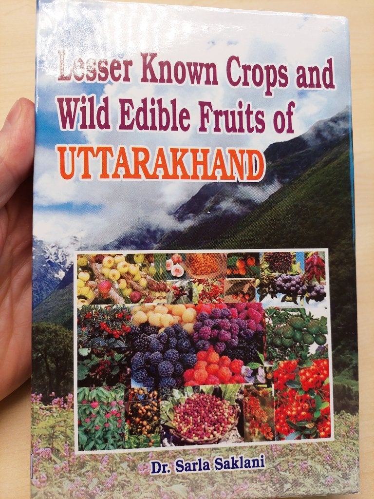 Lesser Known Crops and Wild Edible Fruits Uttarakhand INDIA, Ophalen of Verzenden, Nieuw, Natuur algemeen