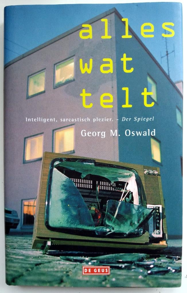 Georg M. Oswald - Alles wat telt, Boeken, Ophalen of Verzenden, Nieuw, Europa overig
