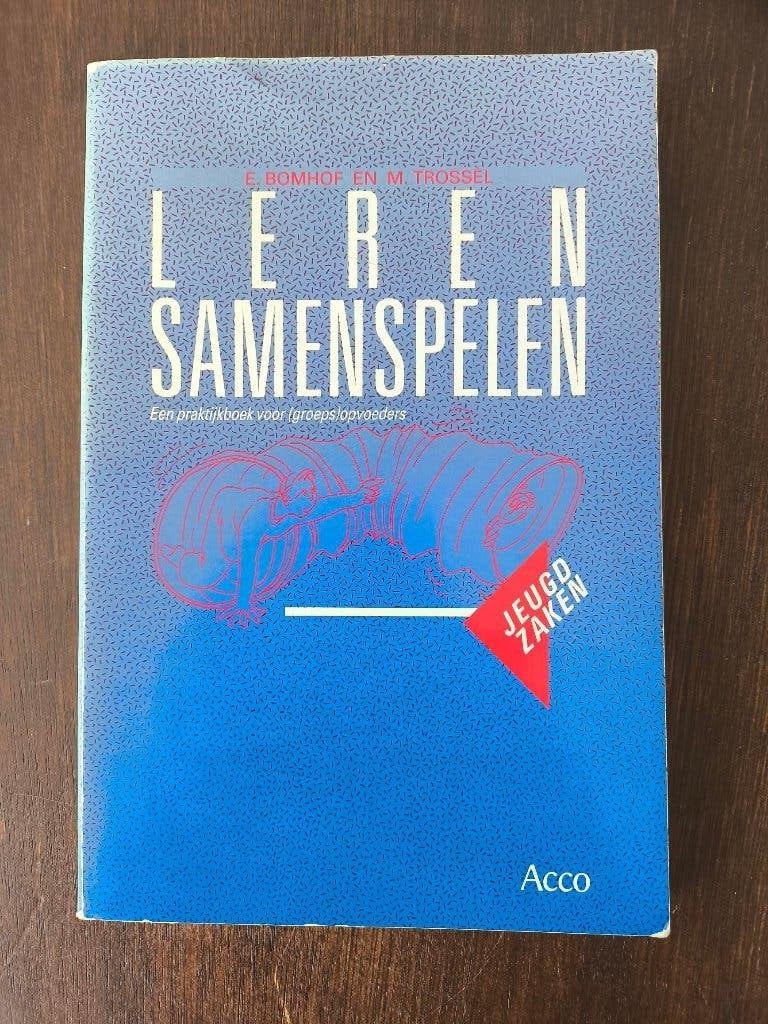 Leren samenspelen, een praktijkboek voor (groeps)opvoeders, Ophalen of Verzenden, Ontwikkelingspsychologie, E. Bomhof & M. Trossel