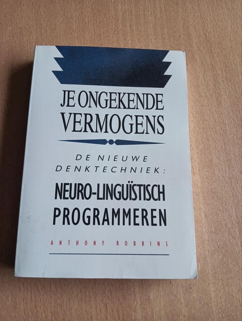 Anthony Robbins - Je ongekende vermogens, Boeken, Anthony Robbins, Ophalen of Verzenden, Ontwikkelingspsychologie, Zo goed als nieuw