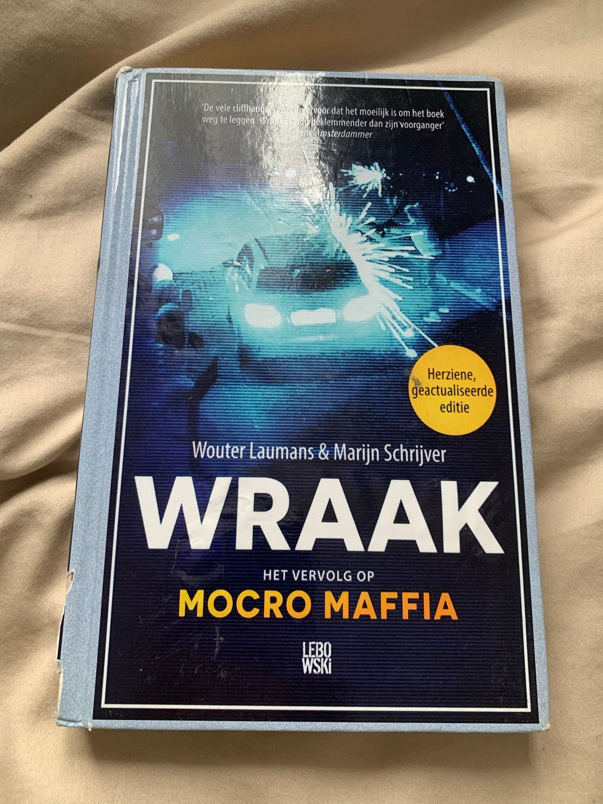 WRAAK - Het vervolg op Mocro Maffia (Wouter Laumans), Boeken, Ophalen of Verzenden, Gelezen