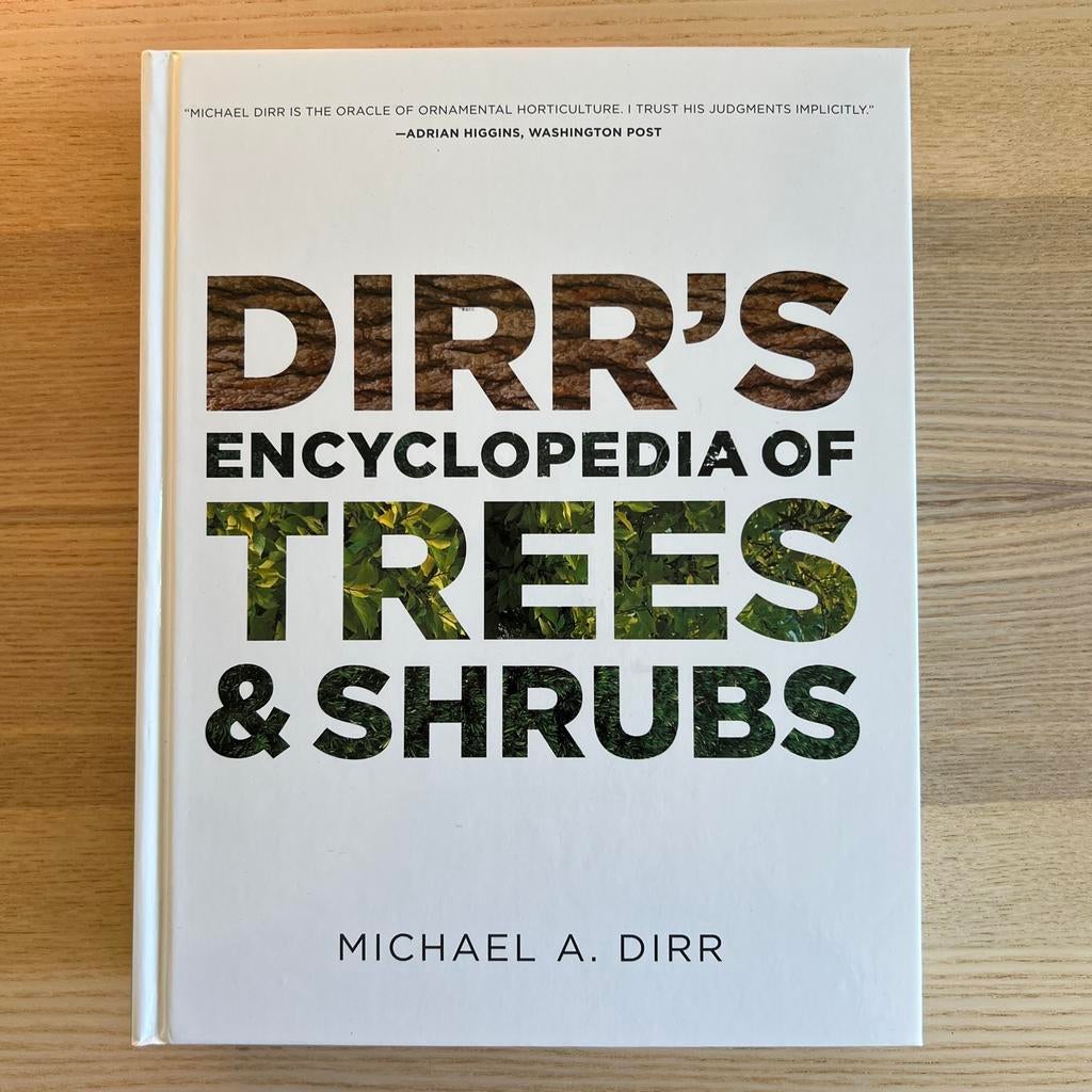 Dirr's Encyclopedia of Trees & Shrubs - Michael A. Dirr, Boeken, Ophalen of Verzenden, Zo goed als nieuw, Bloemen, Planten en Bomen
