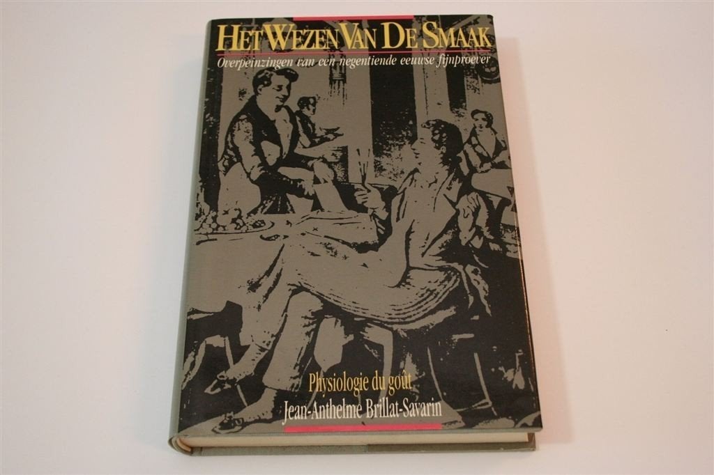 Wezen van de Smaak — 19e-eeuwse Fijnproever, Boeken, Ophalen of Verzenden, Gelezen