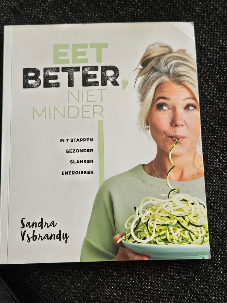 Eet beter,  niet minder - Sandra ysbrandy, Ophalen of Verzenden, Zo goed als nieuw