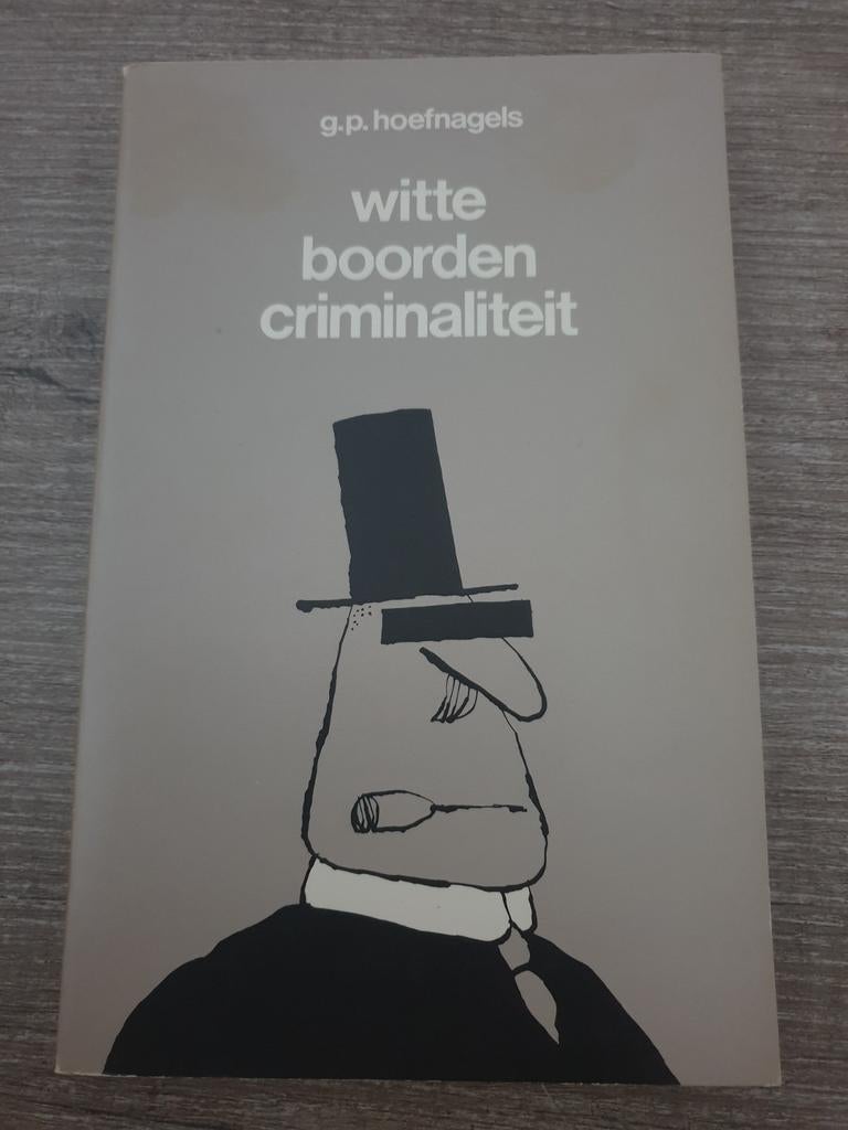 Witte Boorden Criminaliteit - G.P. Hoefnagels, Boeken, Ophalen of Verzenden, Gelezen