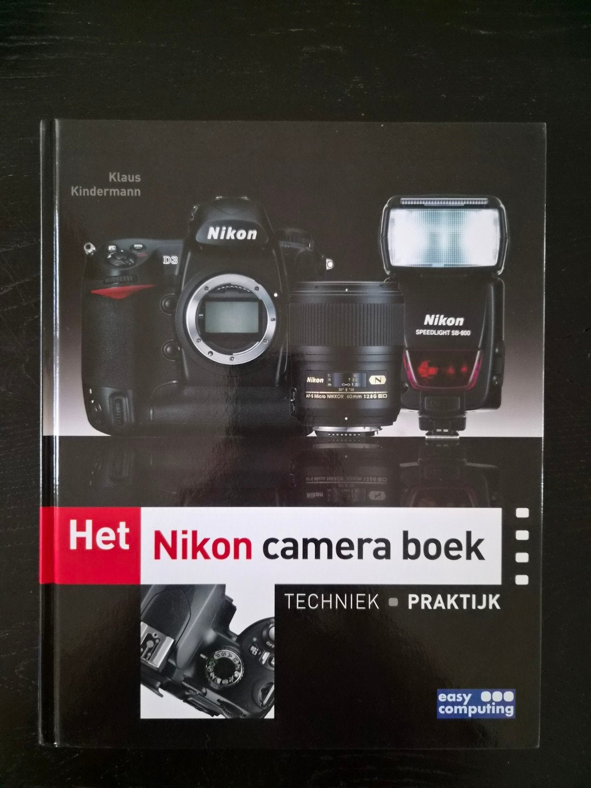Het Nikon Cameraboek - Techniek en Praktijk, Ophalen of Verzenden, Zo goed als nieuw, Fotografie algemeen, Klaus Kindermann