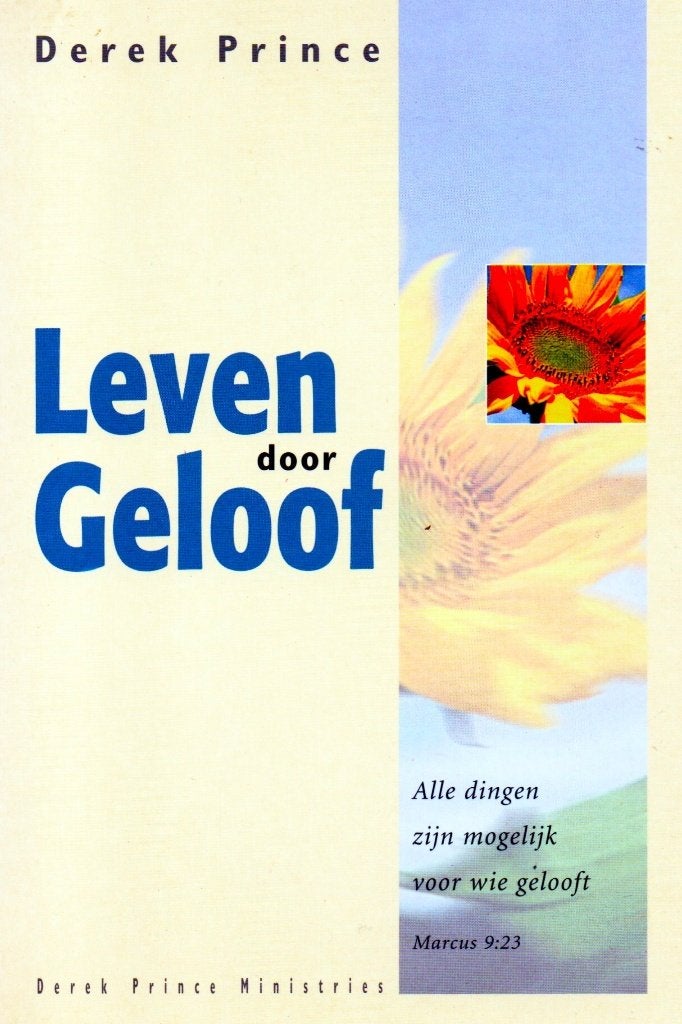 Leven Door Geloof - Derek Prince / 9789075185355, Boeken, Derek Prince, Christendom | Protestants, Ophalen of Verzenden, Zo goed als nieuw