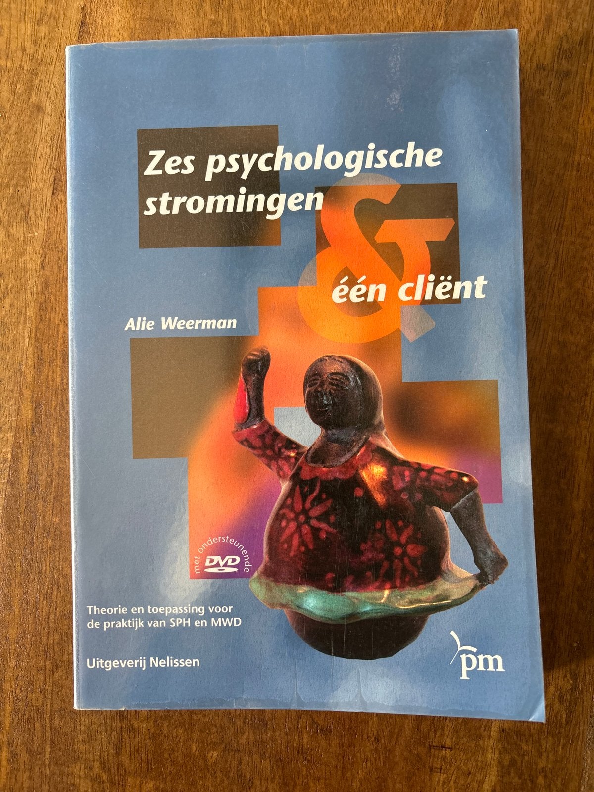Zes psychologische stromingen & één cliënt - Alie Weerman, Boeken, Ophalen of Verzenden, Zo goed als nieuw, Klinische psychologie