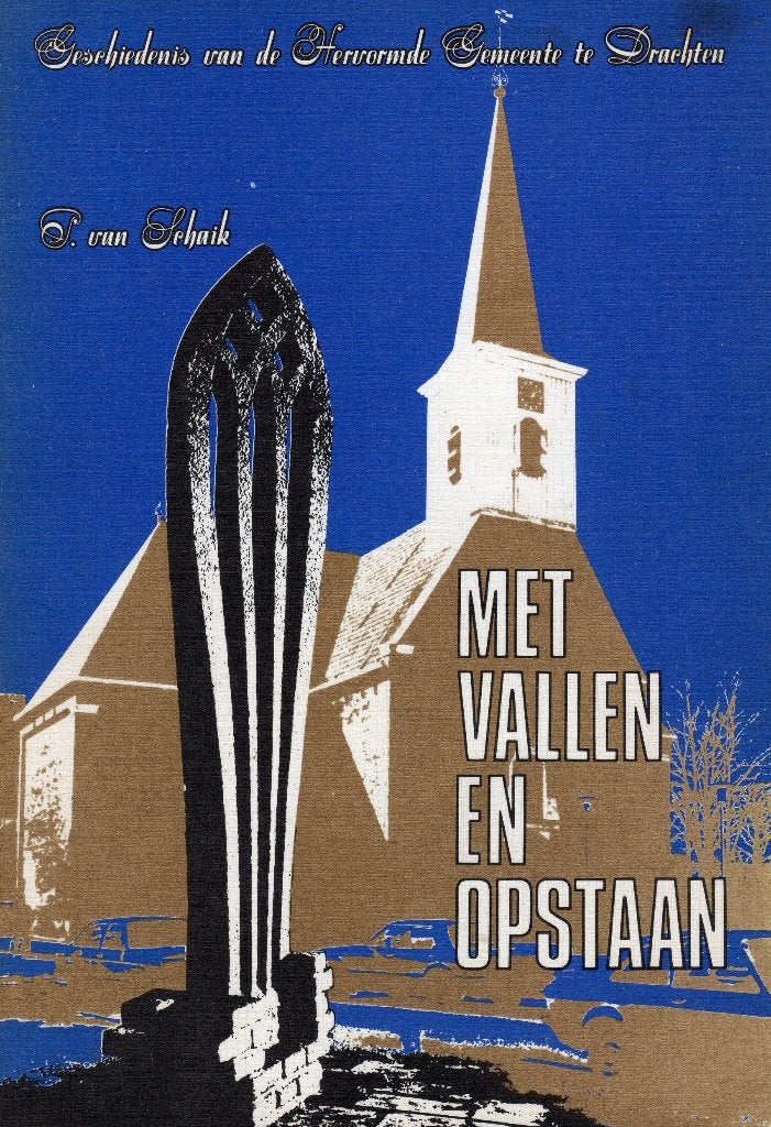met vallen en opstaan hervormde gemeente drachten, Boeken, Geschiedenis | Stad en Regio, Sckaik p. van, Verzenden, Zo goed als nieuw
