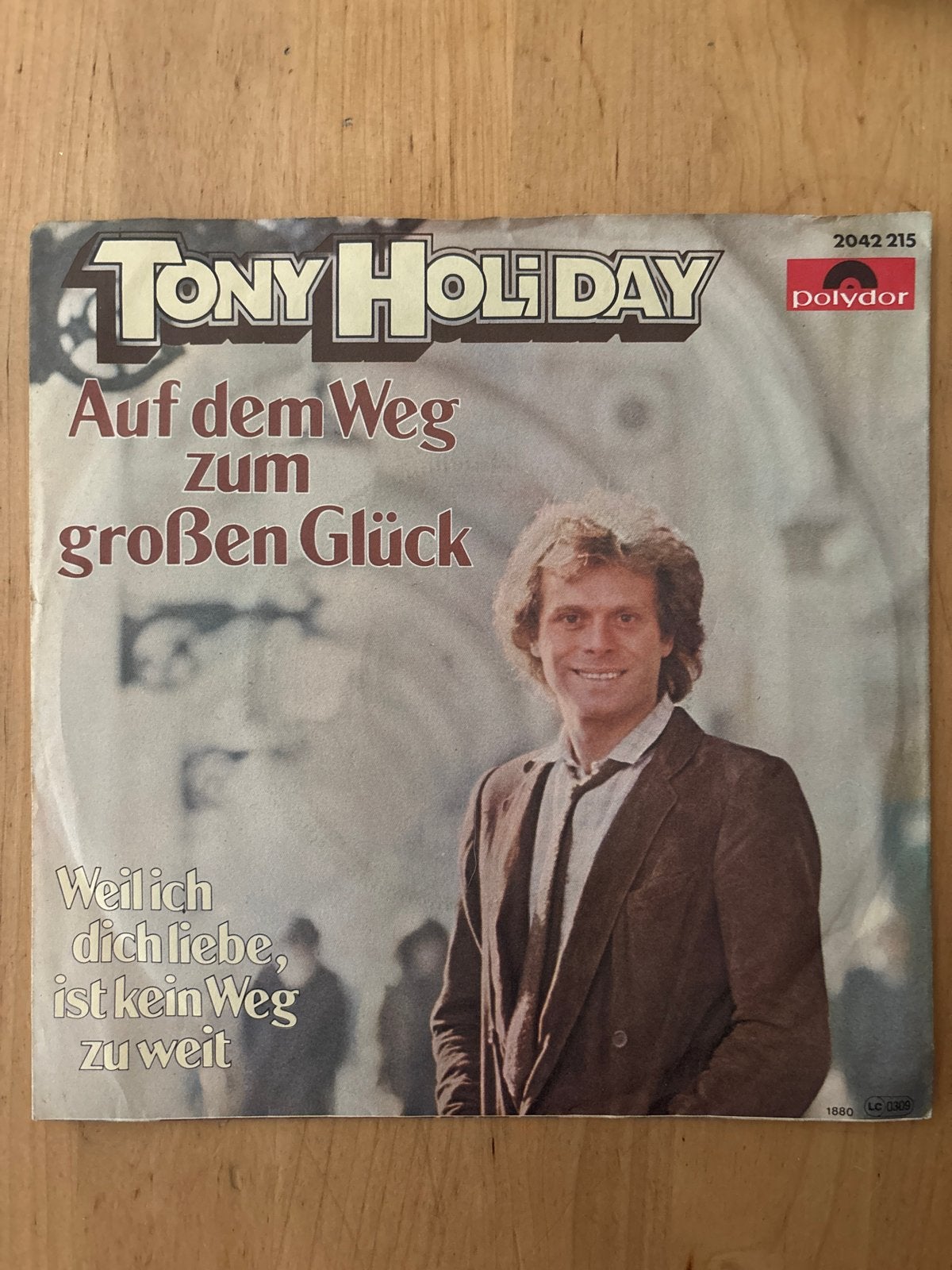 Tony Holiday - Auf dem Weg zum großen Glück (Vinyl Single), Gebruikt, 7 inch, EP, Fotohoes
