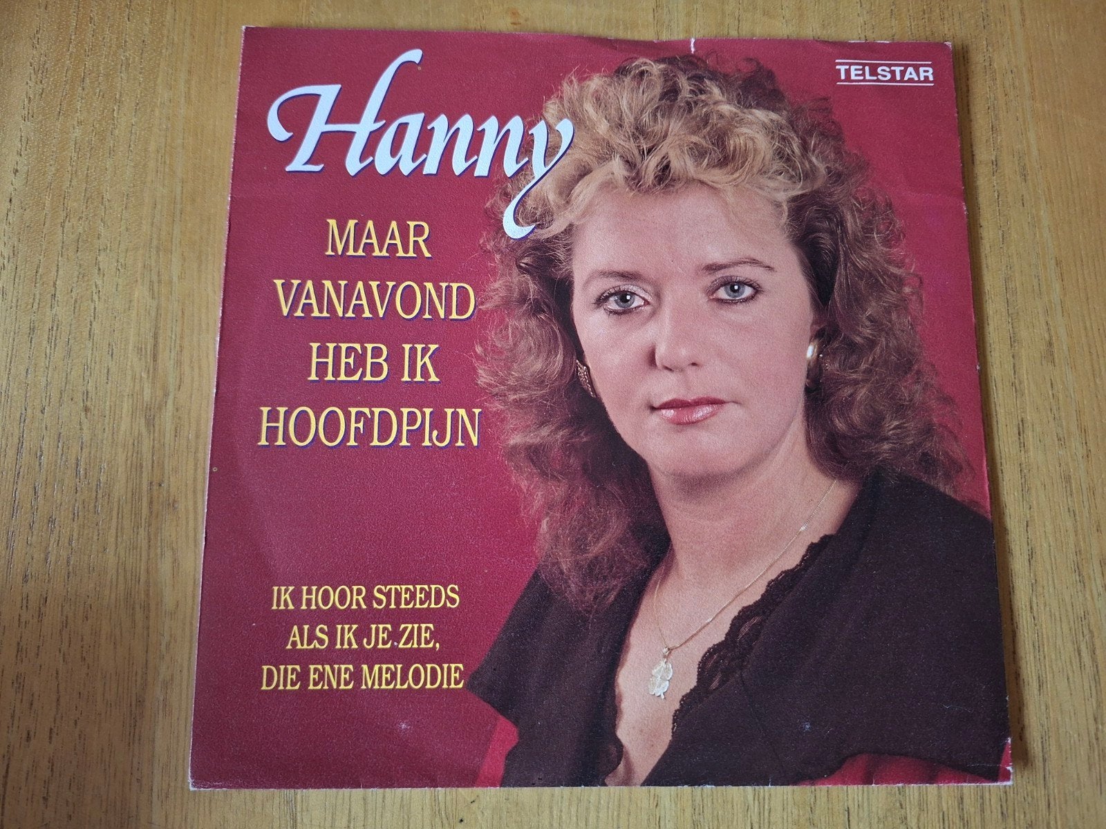 Hanny - Maar vanavond heb ik hoofdpijn ( Telstar ), Ophalen of Verzenden, Zo goed als nieuw, Overige formaten, Levenslied of Smartlap