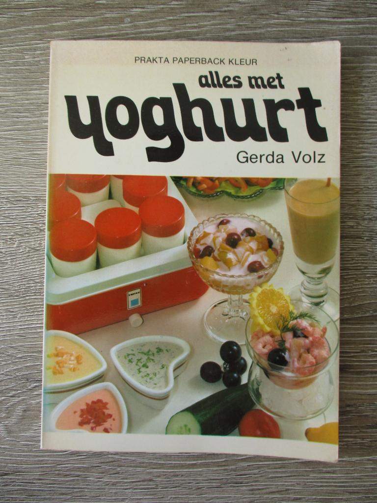 Alles met yoghurt - Gerda Volz, Ophalen of Verzenden, Gelezen