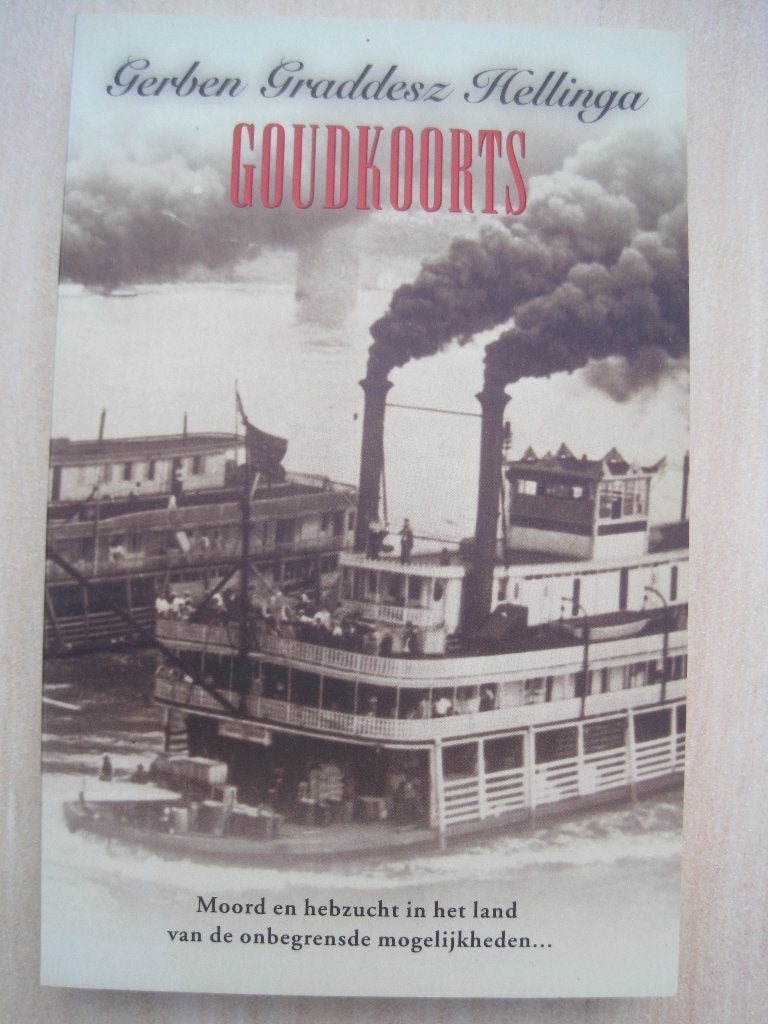 208 - Goudkoorts - Gerben Graddesz Hellinga, Verzenden, Zo goed als nieuw, Gerben Graddesz Hellinga