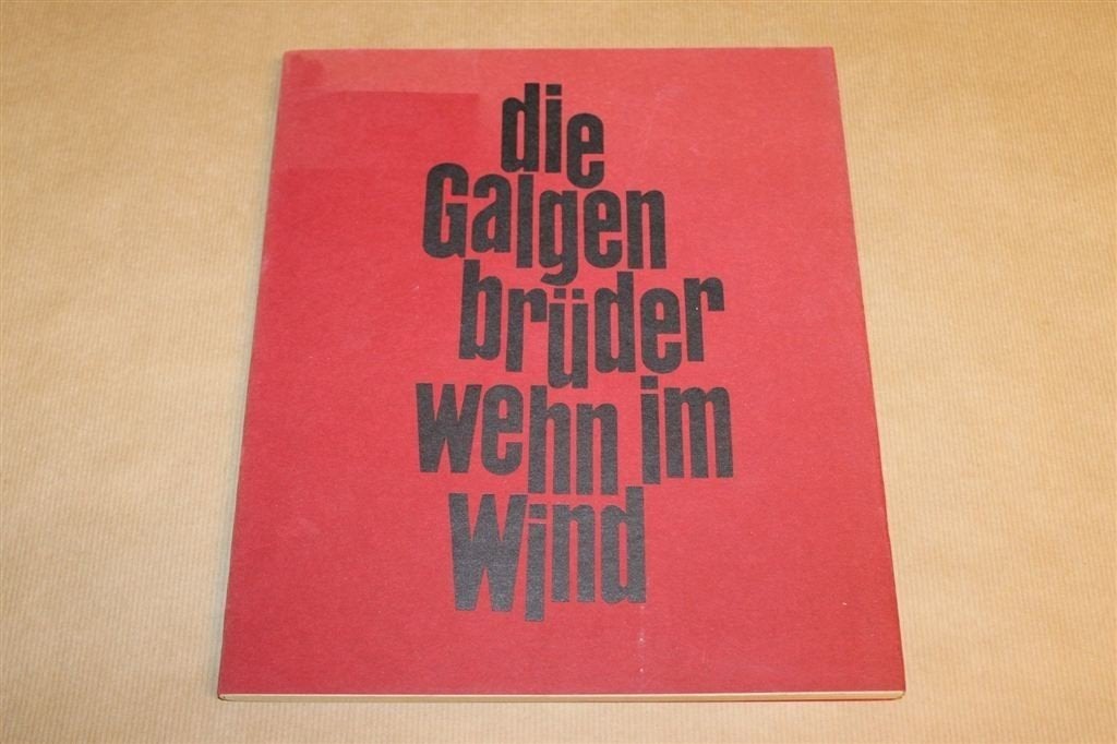 Die Galgenlieder — Zeldzame Privédruk Gesigneerd Wagner 1970, Ophalen of Verzenden, Gelezen, Artiest