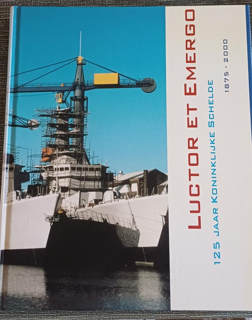 LUCTOR ET EMERGO - 125 JAAR KONINKLIJKE SCHELDE, Ophalen of Verzenden, Zo goed als nieuw, Boot