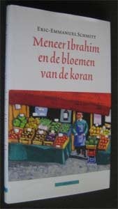 E. Schmitt : Meneer Ibrahim en de bloemen van de koran, Ophalen of Verzenden, Zo goed als nieuw