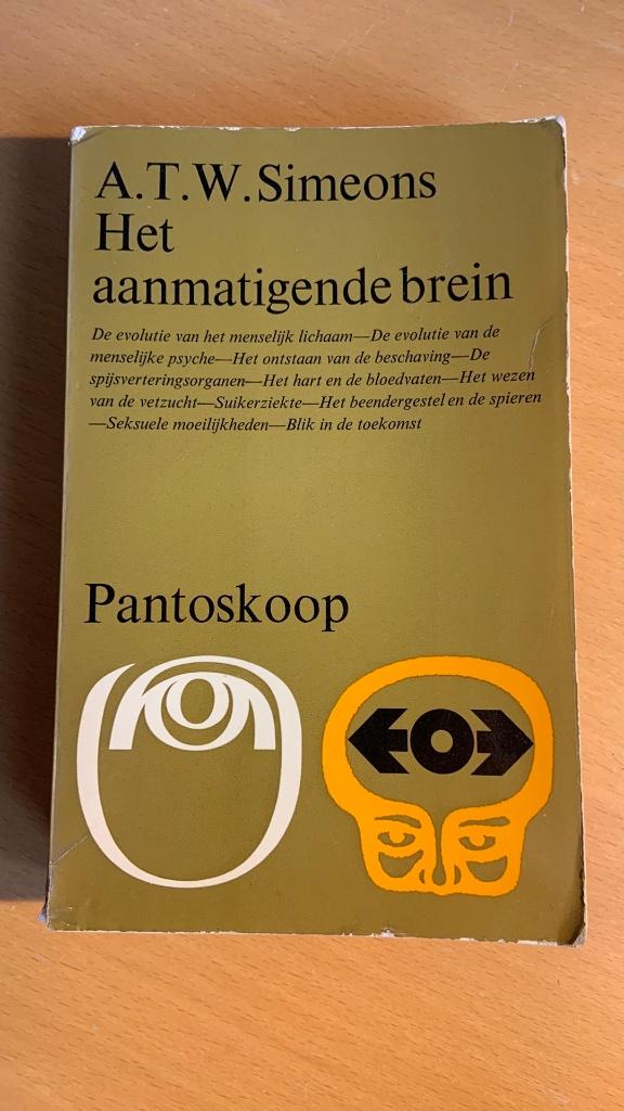 Het aanmatigende brein - A.T.W. Simeons, Ophalen of Verzenden