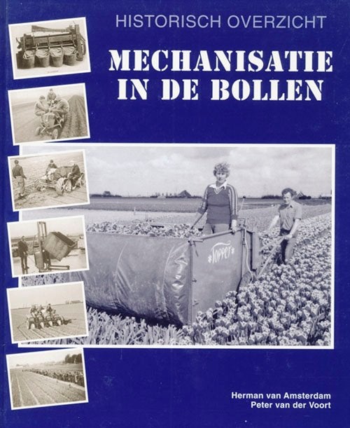 Mechanisatie in de bollen, Ophalen of Verzenden, Zo goed als nieuw