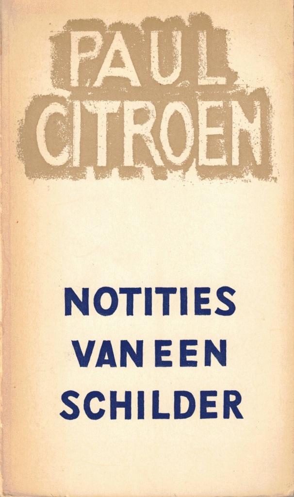 Notities van een schilder - Paul Citroen, Gelezen, Ophalen of Verzenden, Paul Seelen, Schilder- en Tekenkunst