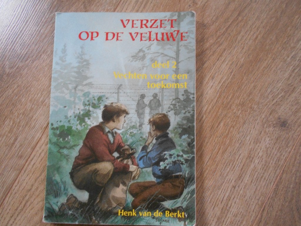 Henk van de Berkt Verzet op de Veluwe deel 2 vechten voor, Boeken, Ophalen of Verzenden, Tweede Wereldoorlog, Zo goed als nieuw