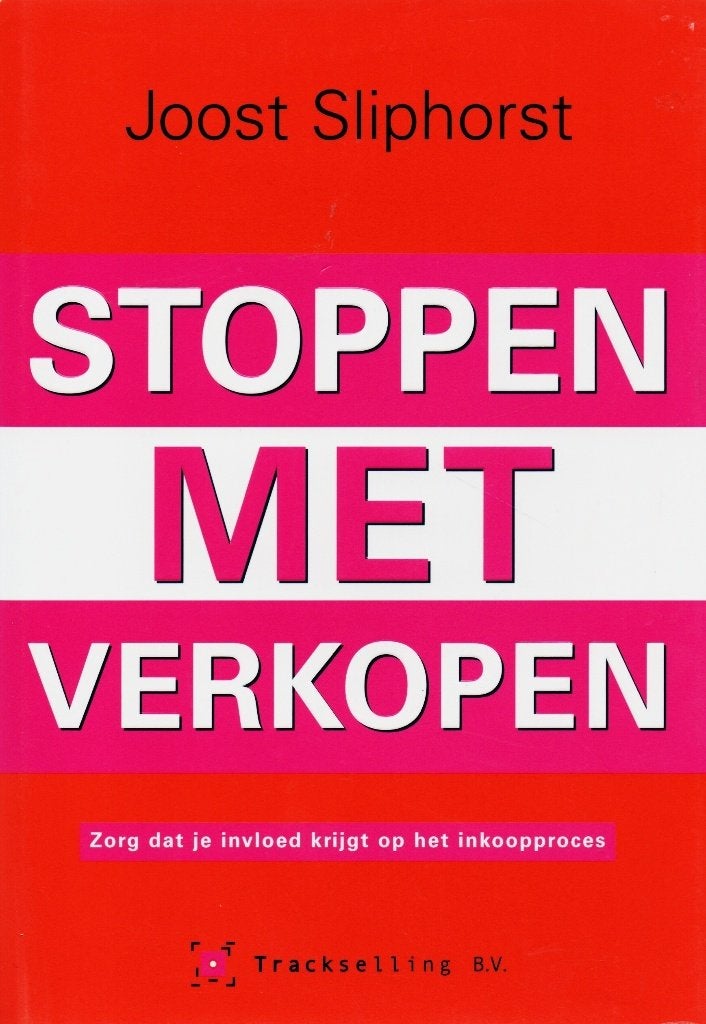 Stoppen met Verkopen - Joost Sliphorst / 9789081047319, Ophalen of Verzenden, Joost Sliphorst, Management, Zo goed als nieuw