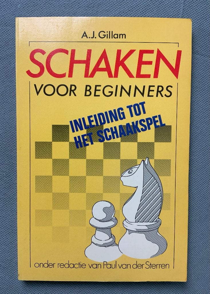Boek Schaken voor beginners 1 - A.J. Gillam 1982, Boeken, Gelezen, A.J. Gillam, Ophalen of Verzenden, Overige onderwerpen