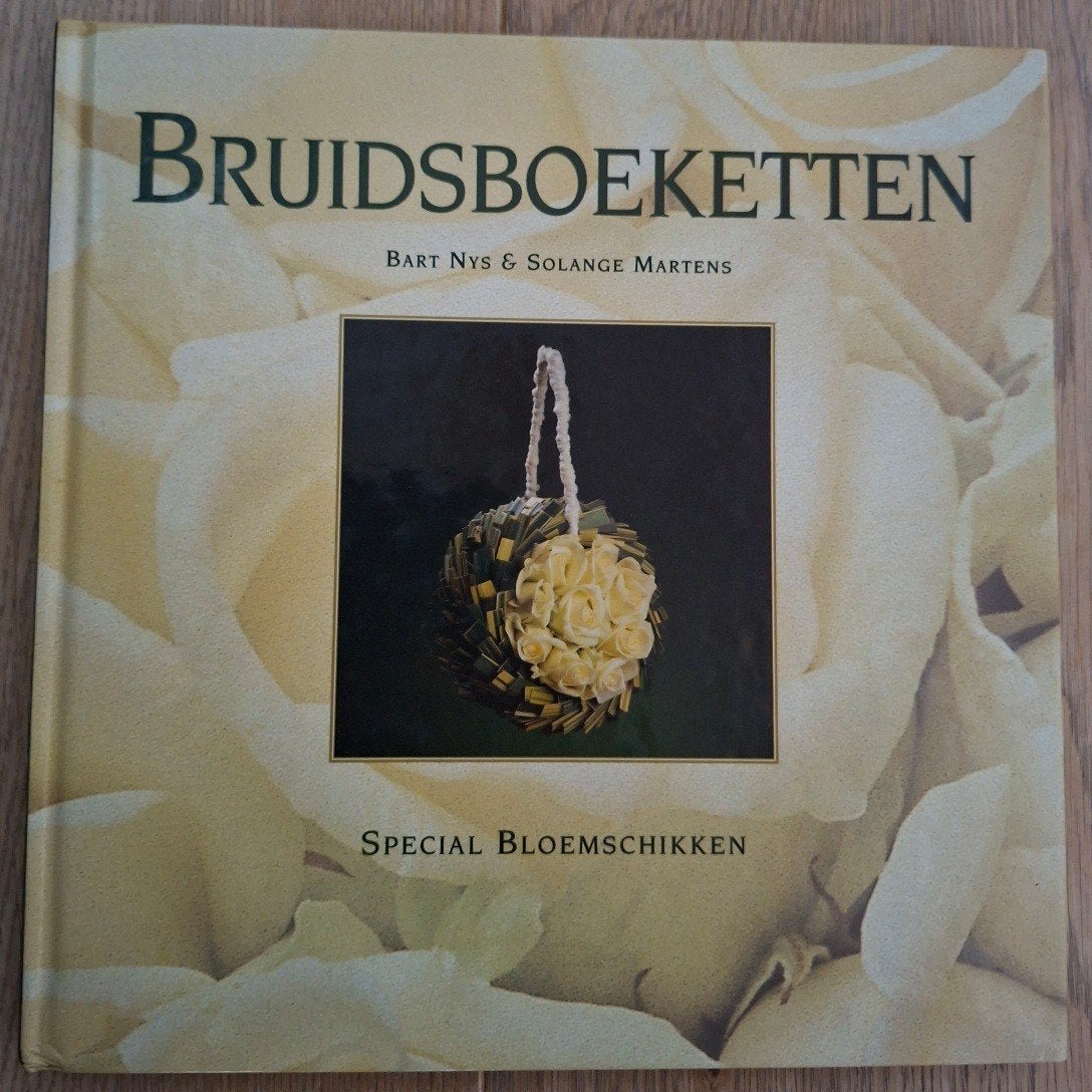Bruidsboeketten - Special Bloemschikken, Ophalen of Verzenden, Gelezen, Overige onderwerpen, Bart Nys & Solange Martens