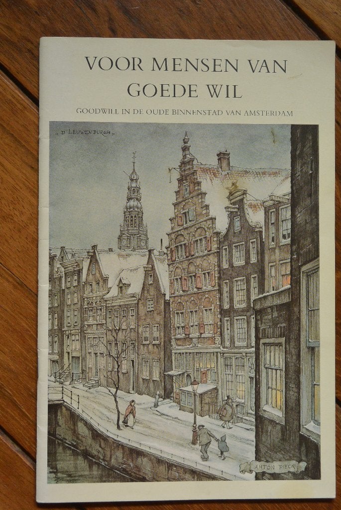Voor mensen van goede wil Goodwill Amsterdam Anton Pieck, Ophalen of Verzenden, Gelezen