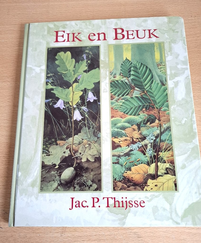 boek Eik en beuk - door Jac.P.Thijsse, Ophalen of Verzenden, Zo goed als nieuw, Natuur algemeen, Jac.P.Thijsse