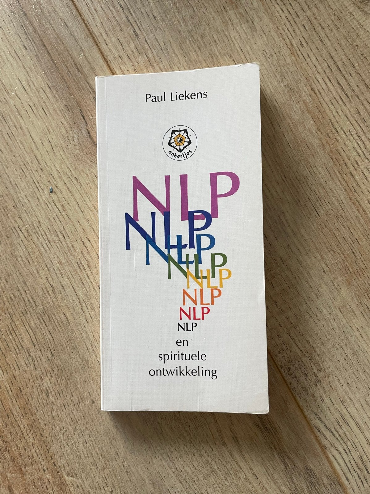 NLP en spirituele ontwikkeling - Paul Liekens, Boeken, Ophalen, Zo goed als nieuw, Spiritualiteit algemeen, Instructieboek