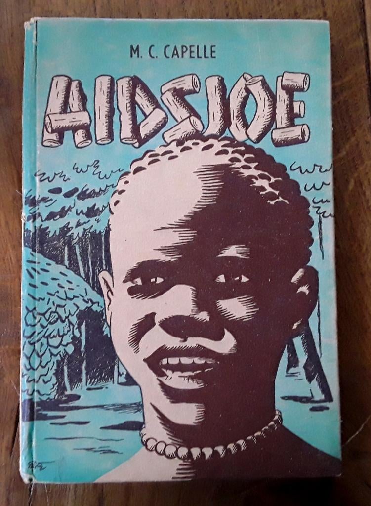 M.C. Capelle - Aidsjoe, de jongen uit het oerwoud, Ophalen of Verzenden, Gelezen, Fictie algemeen
