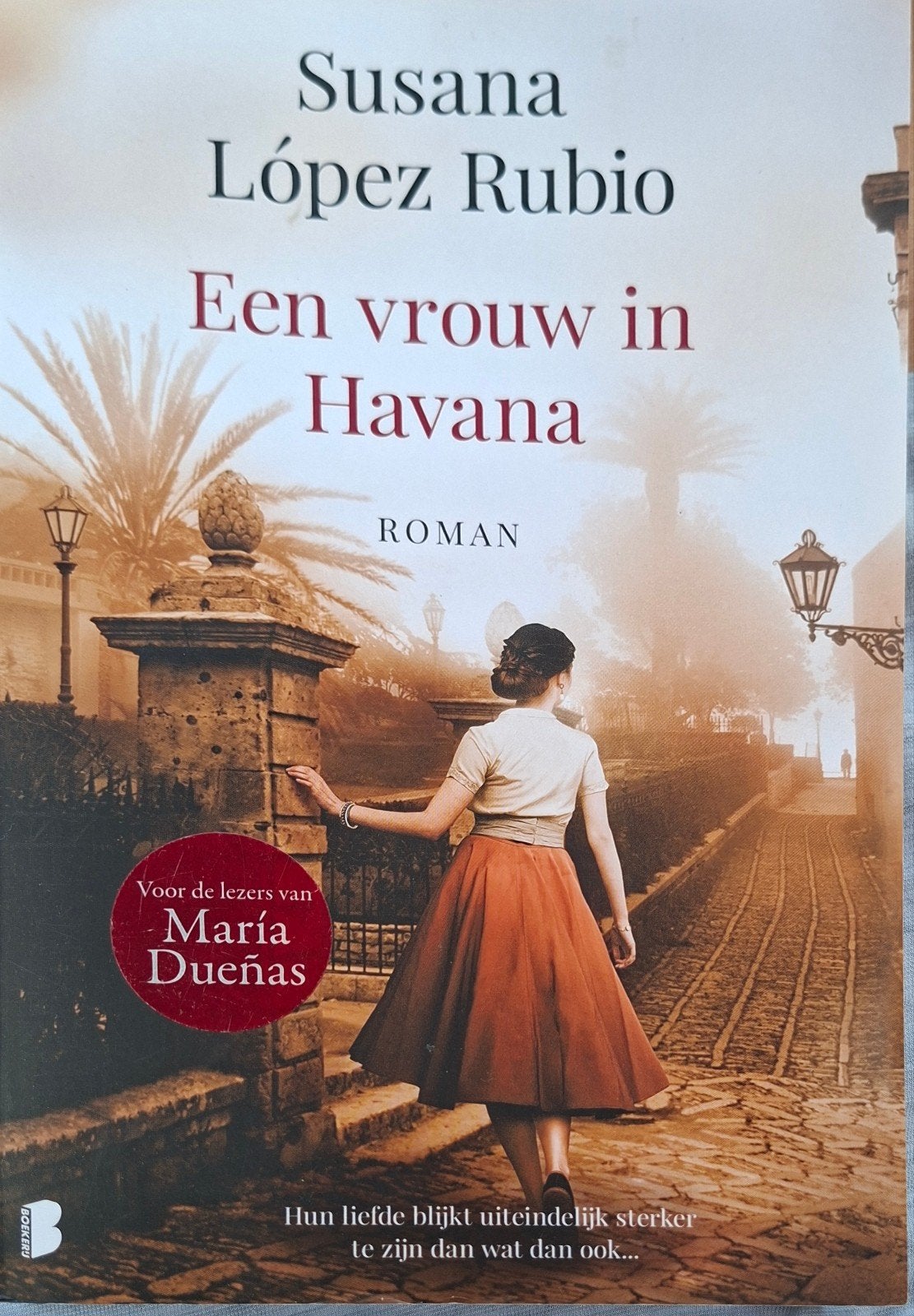 Susana López Rubio - Een vrouw in Havana, Ophalen of Verzenden, Zo goed als nieuw, Susana López Rubio