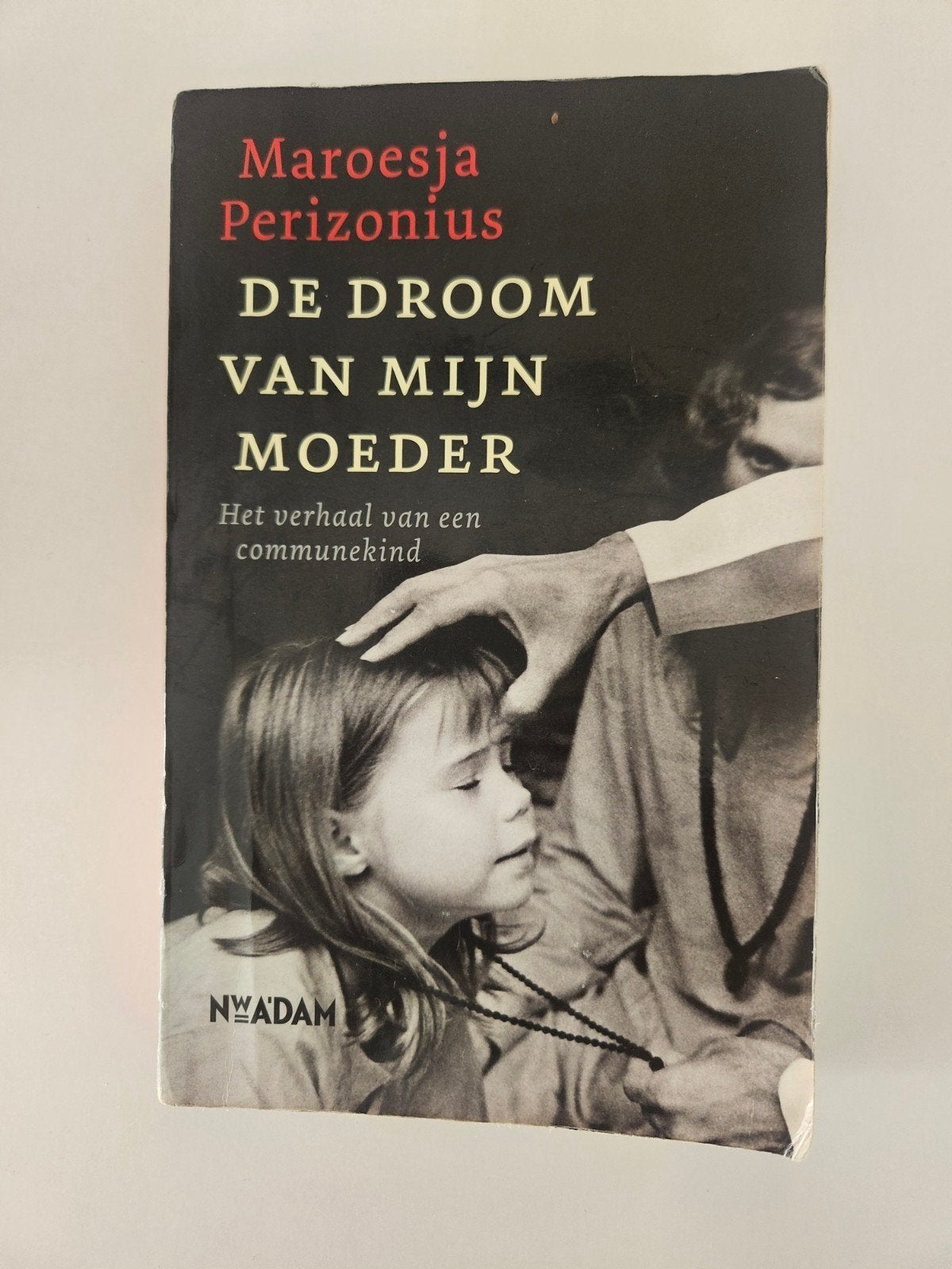 De Droom van Mijn Moeder - Maroesja Perizonius, Ophalen of Verzenden, Gelezen, Maroesja Perizonius, Religie