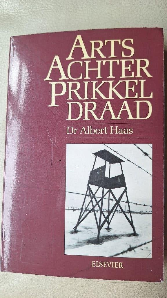Achter prikkeldraad, Tweede Wereldoorlog, Ophalen of Verzenden, Zo goed als nieuw, Dr. Albert Haas